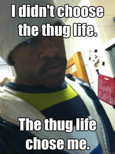 Thug Life