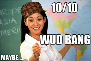 Scumbag Teacher