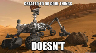 Scumbag Mars Rover