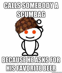Scumbag Reddit