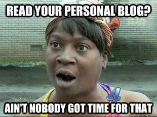 Aint Nobody Got Time For That