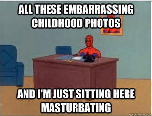 Im just sitting here masturbating