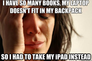 First World Problems