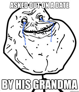 forever alone