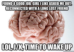 Scumbag Brain