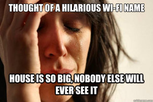 First World Problems