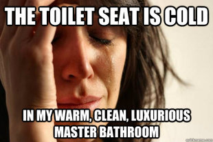 First World Problems