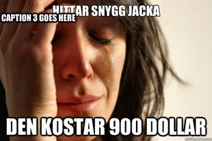 First World Problems