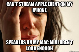 First World Problems