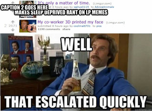That Escalated Quickly