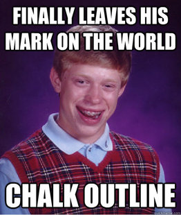 Bad Luck Brian