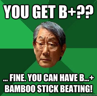High Expectations Asian Father