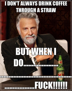 The Most Interesting Man In The World
