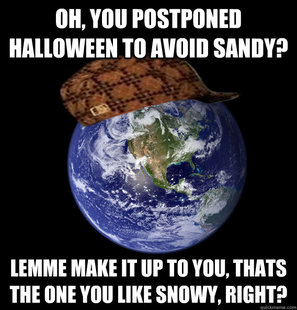 Scumbag Mother Nature