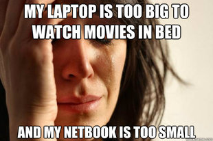 First World Problems