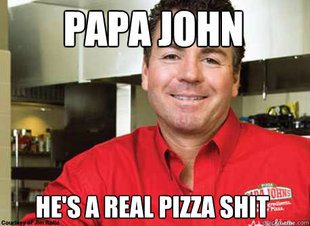 Scumbag John Schnatter