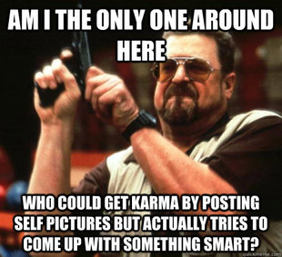 Am I The Only One Around Here