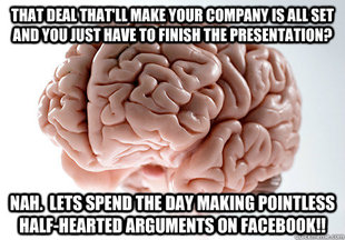 Scumbag Brain