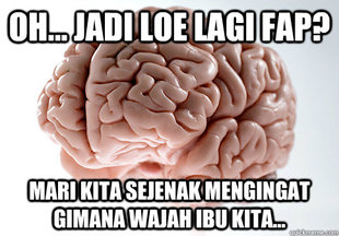 Scumbag Brain