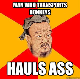 Confucius says