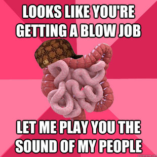Scumbag Intestines