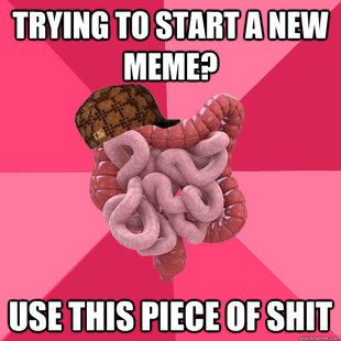 Scumbag Intestines