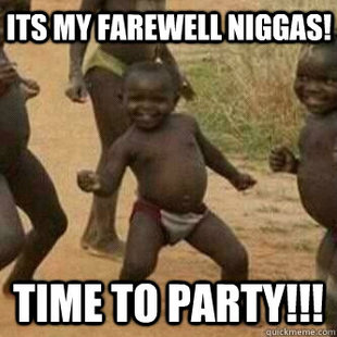 Its friday niggas