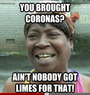 Aint Nobody Got Time For That