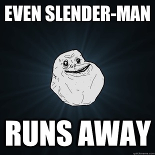 Forever Alone