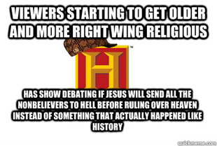 Scumbag History Channel