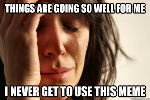 First World Problems