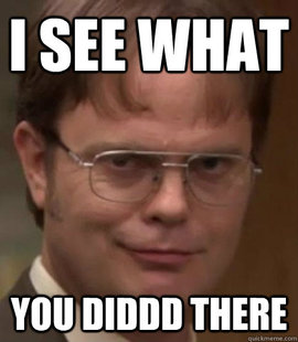 I see what you did there