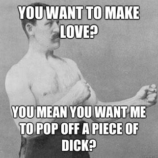 overly manly man