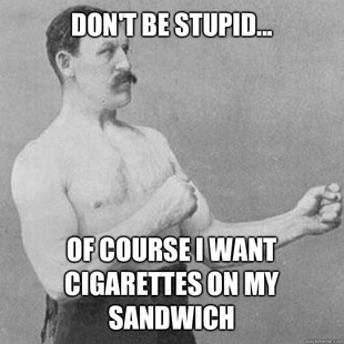 overly manly man