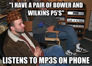 Scumbag Audiophile