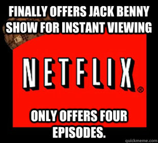 Scumbag Netflix