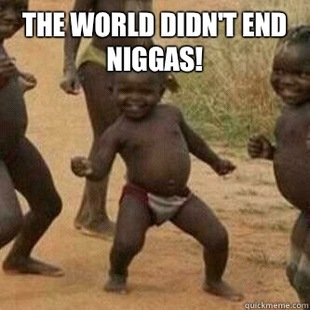 Its friday niggas