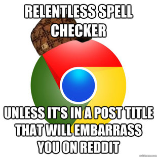 Scumbag Google Chrome
