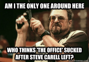 Am I the only one around here