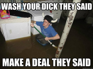 Do the laundry they said