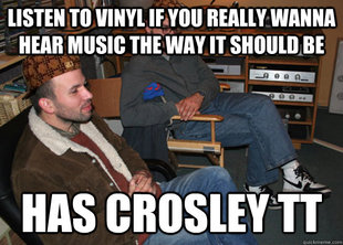 Scumbag Audiophile