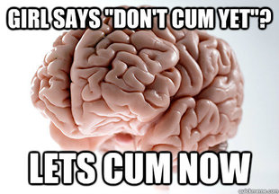Scumbag Brain