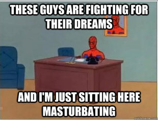 Im just sitting here masturbating