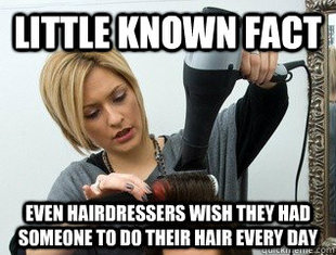 Scumbag hair stylist