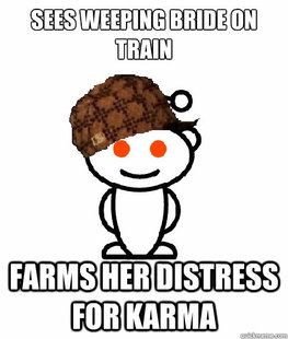 Scumbag Redditor