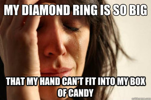 First World Problems