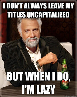 The Most Interesting Man In The World