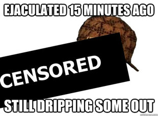 Scumbag Penis