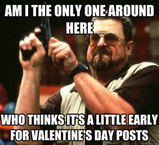 Am I the only one around here1