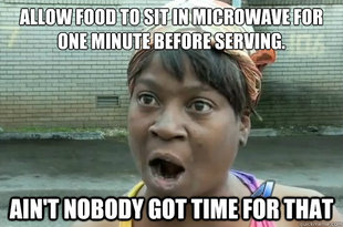 Aint nobody got time for that